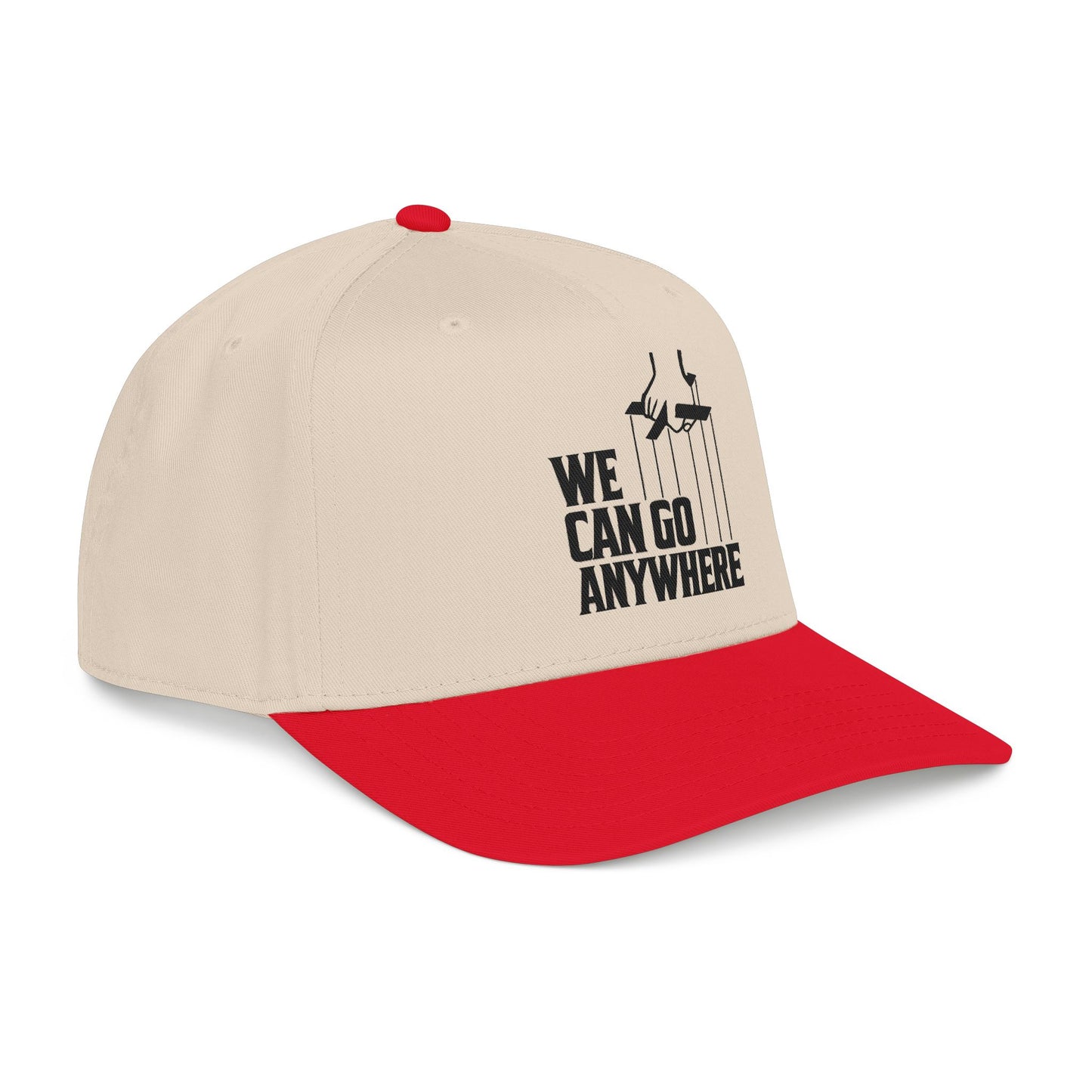 We Can Go Anywhere Baseball Cap