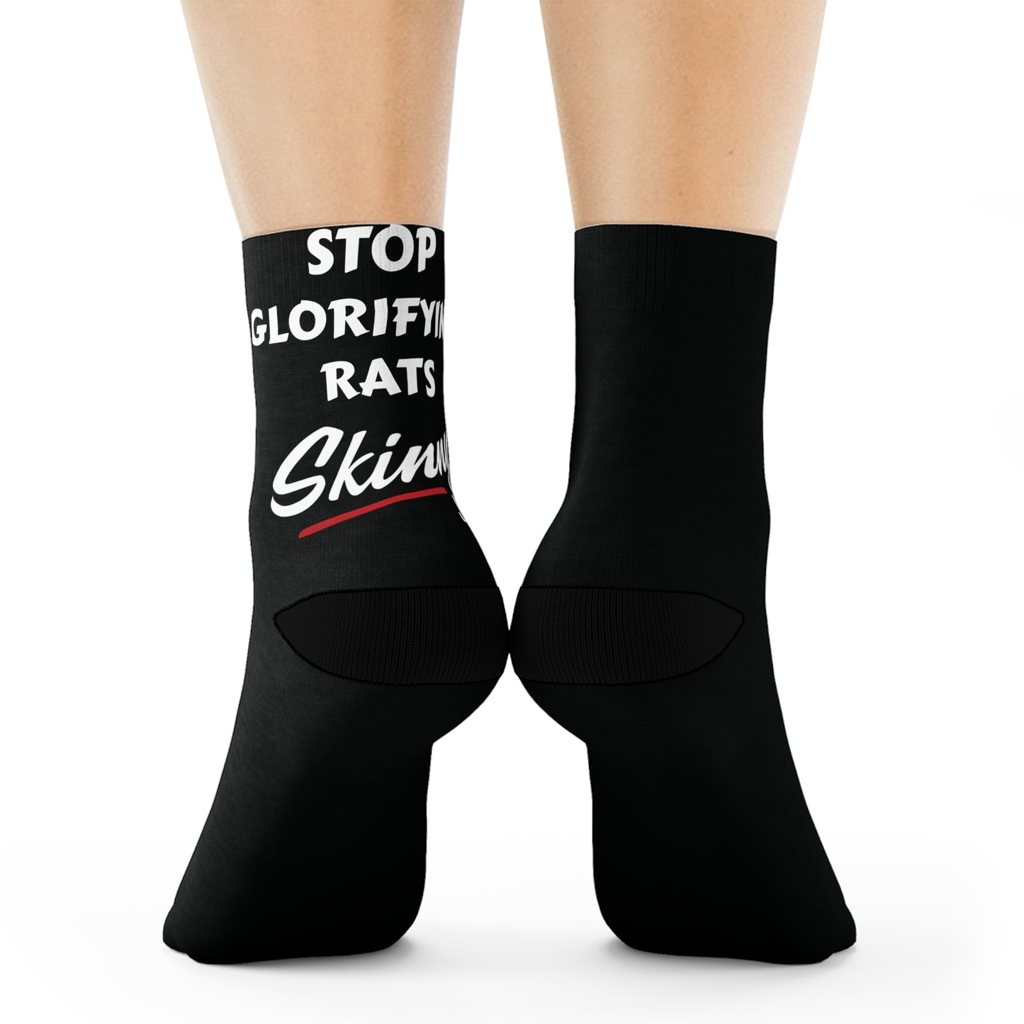 STOP GLORIFYING RATS SOCKS