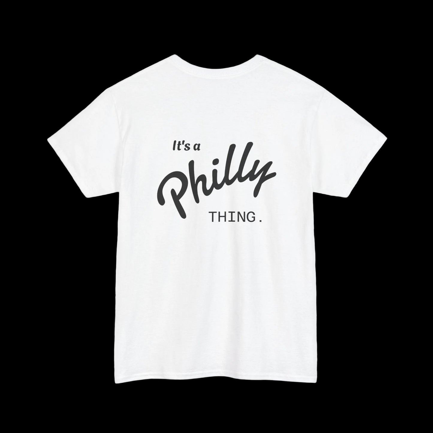 Its a Philly Thing T-Shirt - back view - Skinny Joey's Cheesesteaks
