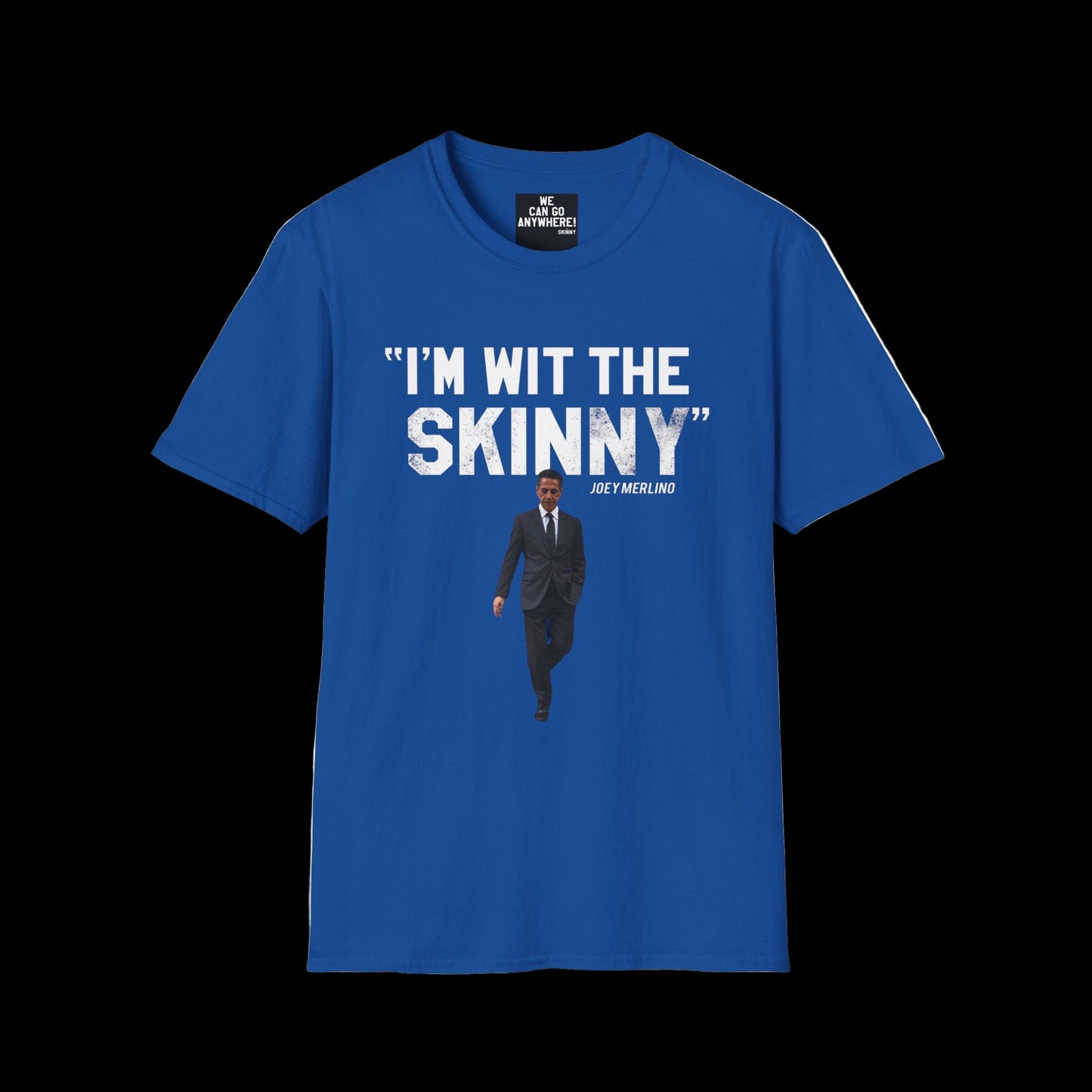 Blue t-shirt with text and graphic of a man in a suit on a white background