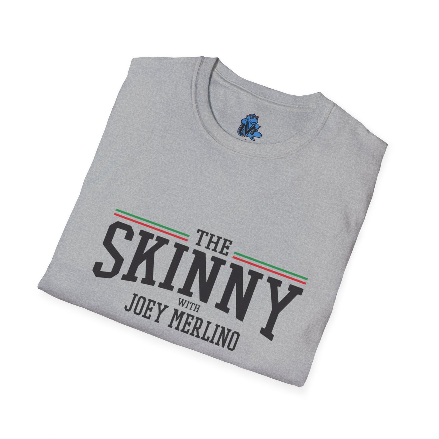 Stylish Unisex T-Shirt | The Skinny with Joey Merlino, Trendy Casual Wear, Gift for Friends, Comfortable Everyday Shirt, Ideal for Events