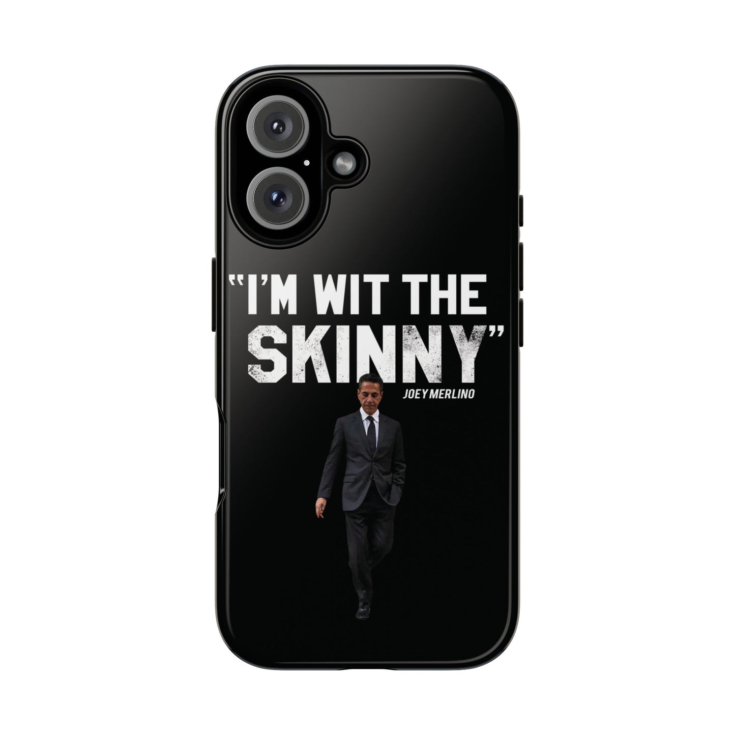“Respect The Call” - Skinny Joey Merlino Phone Cases