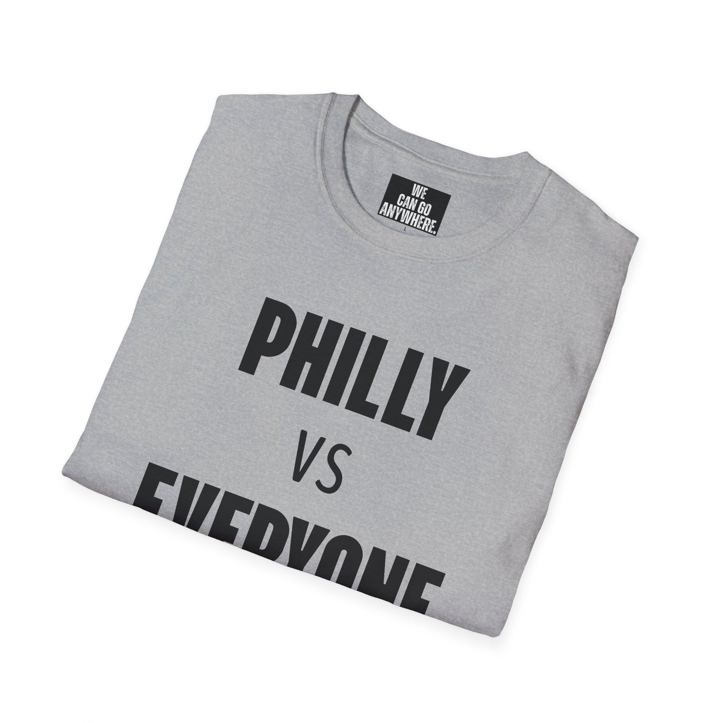 "PHILLY vs EVERYONE" Unisex T-Shirt