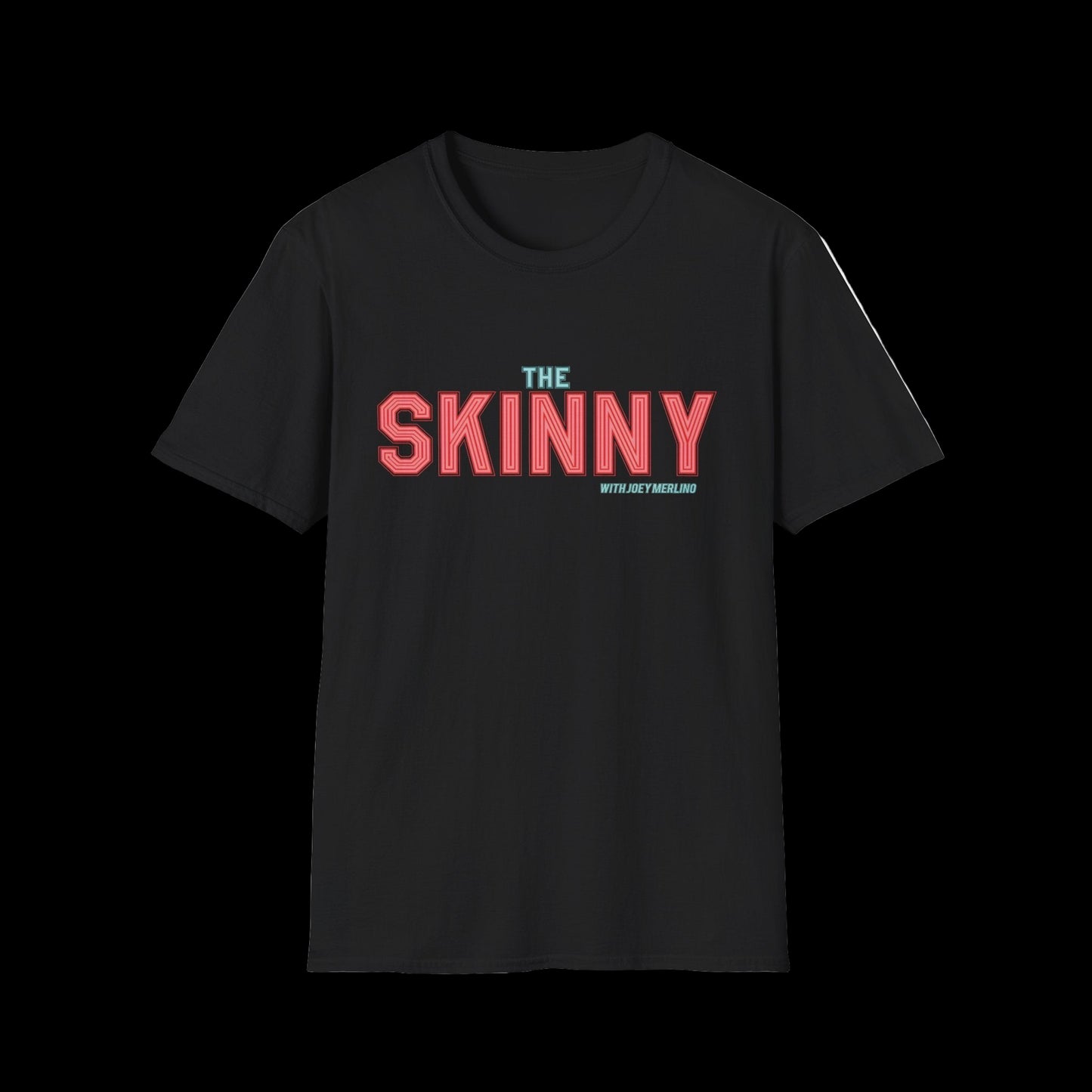 The Skinny Neon Sign Unisex T-Shirt