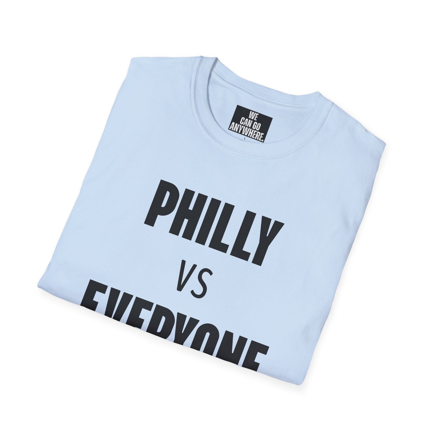"PHILLY vs EVERYONE" Unisex T-Shirt