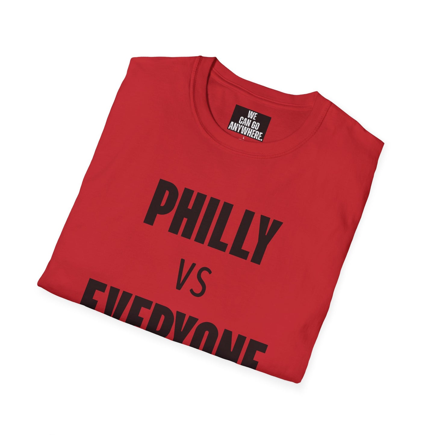 "PHILLY vs EVERYONE" Unisex T-Shirt