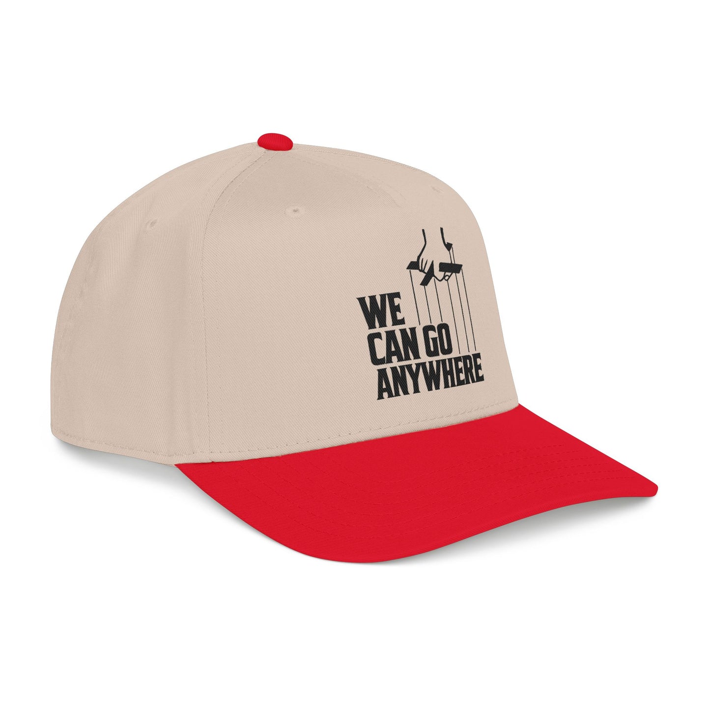 We Can Go Anywhere Baseball Cap