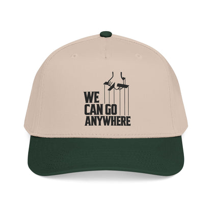 We Can Go Anywhere Baseball Cap