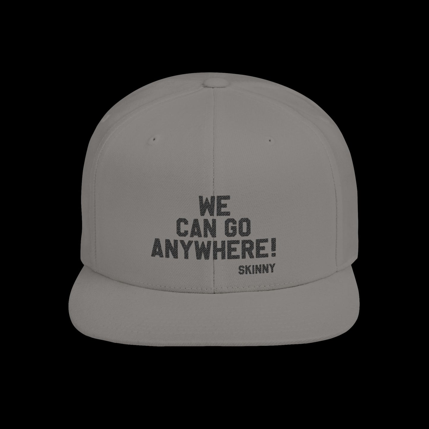 We Can Go Anywhere Snapback — Skinny Joey Edition