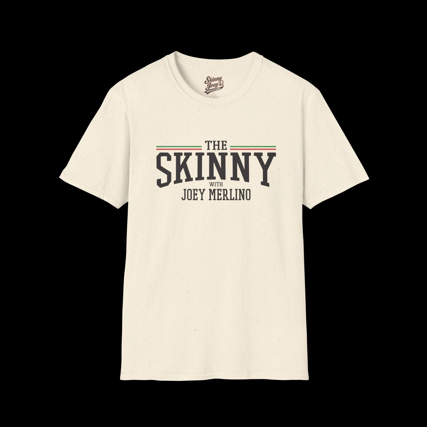 Stylish Unisex T-Shirt | The Skinny with Joey Merlino, Trendy Casual Wear, Gift for Friends, Comfortable Everyday Shirt, Ideal for Events