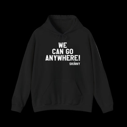 WE CAN GO ANYWHERE Unisex Heavy Blend Hooded Sweatshirt