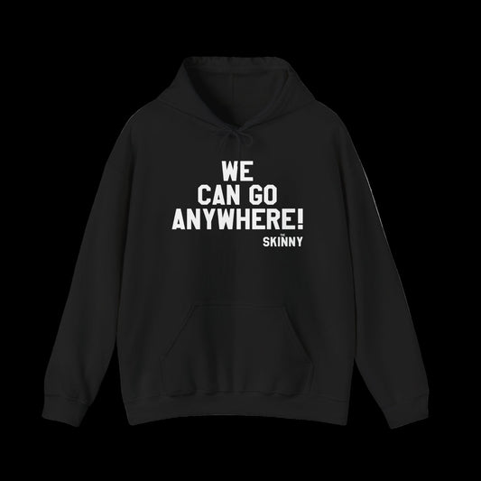 WE CAN GO ANYWHERE Unisex Heavy Blend Hooded Sweatshirt