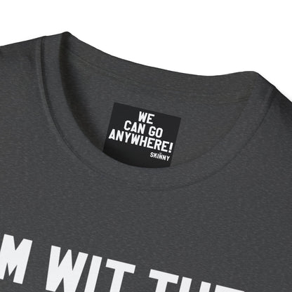 Gray t-shirt with a label reading 'WE CAN GO ANYWHERE! SKINNY' on a white background