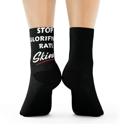STOP GLORIFYING RATS SOCKS