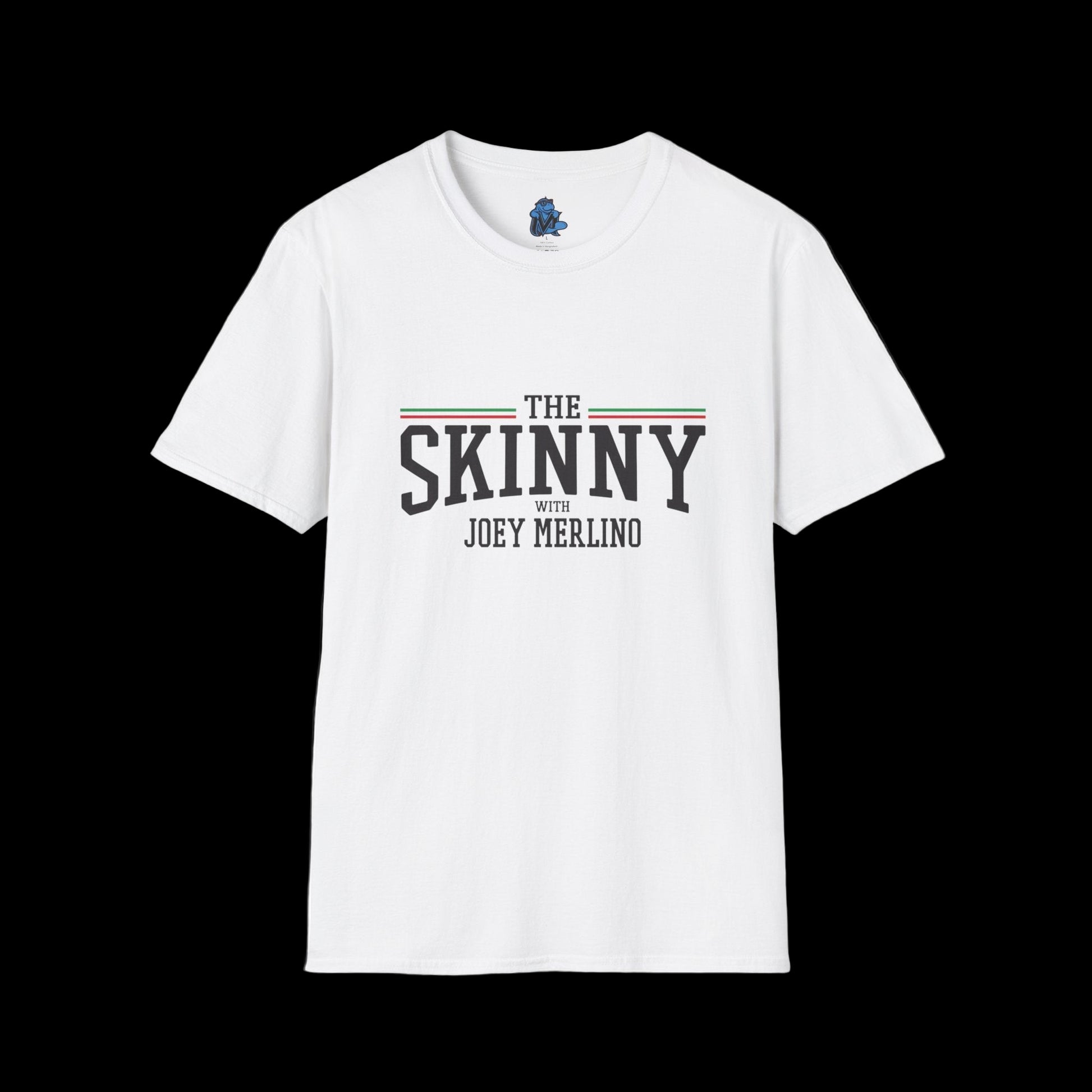 White t-shirt with 'The Skinny with Joey Merlino' text on a white background