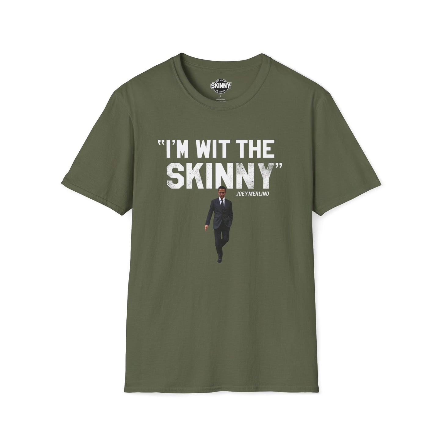 I’m Wit The Skinny Joey Merlino Global T-Shirt