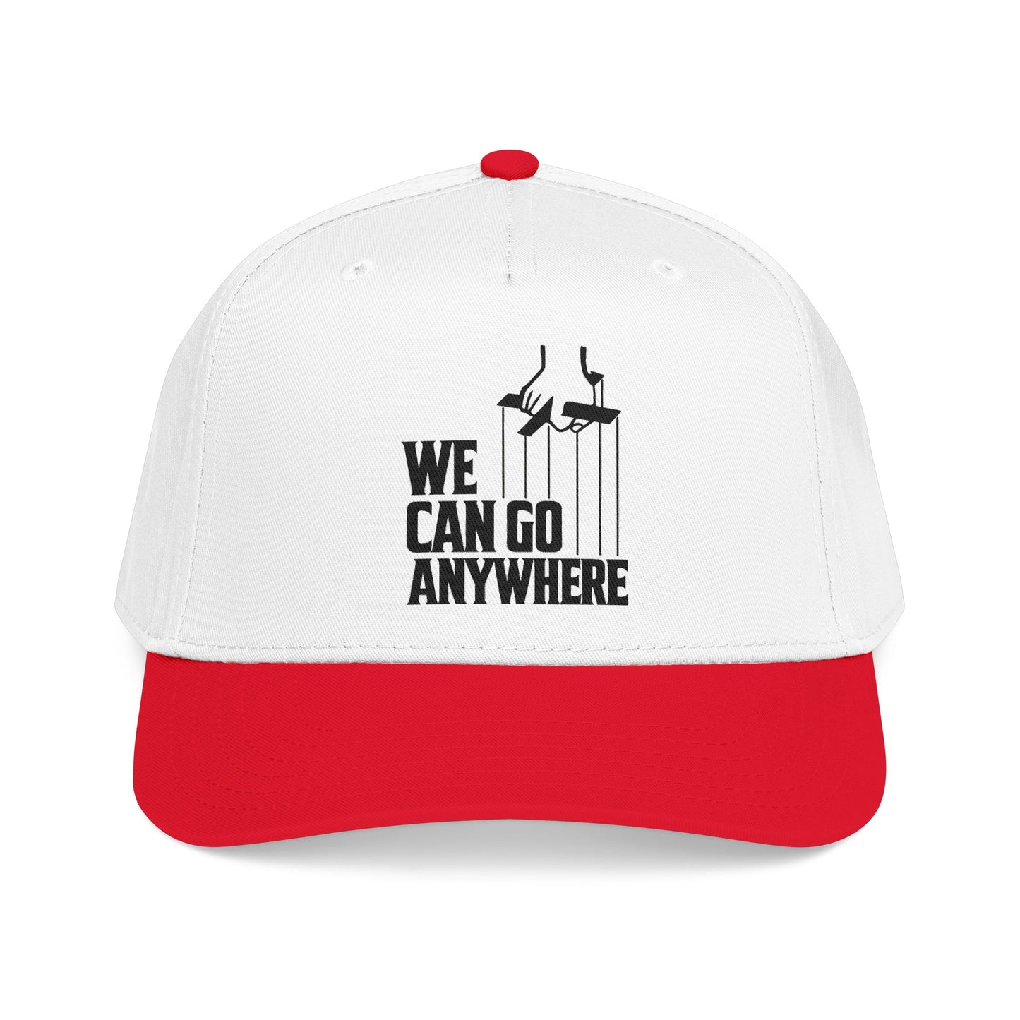 We Can Go Anywhere Baseball Cap