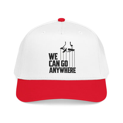 We Can Go Anywhere Baseball Cap