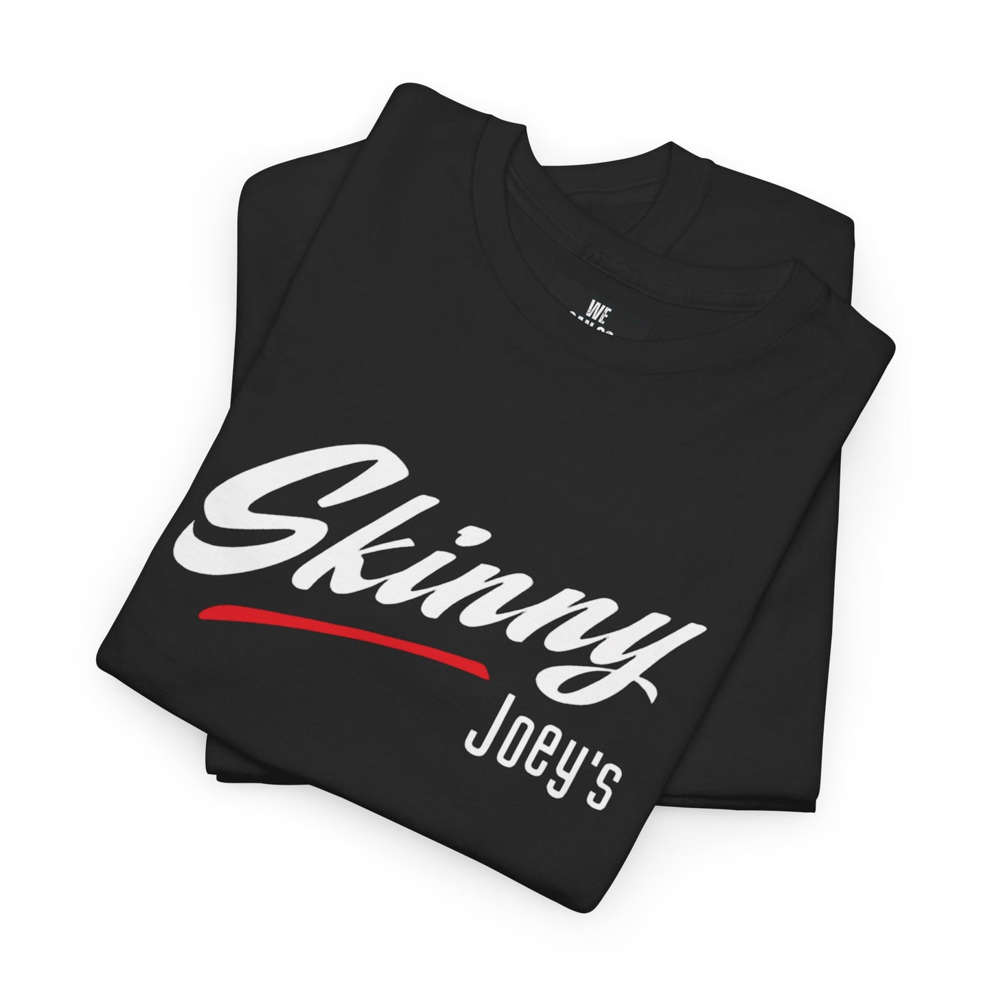 Skinny Joey's “We Perfected It” T-Shirt