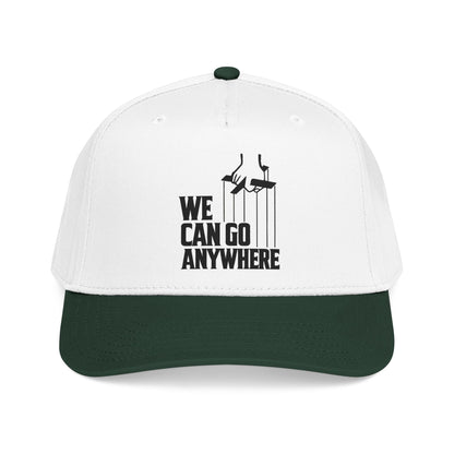 We Can Go Anywhere Baseball Cap