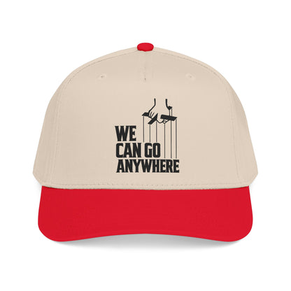 We Can Go Anywhere Baseball Cap