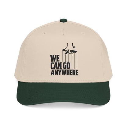 We Can Go Anywhere Baseball Cap
