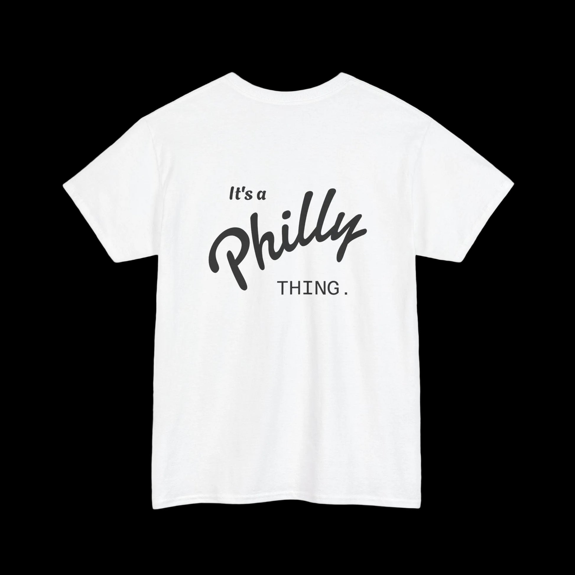 Its a Philly Thing T-Shirt - back view - Skinny Joey's Cheesesteaks