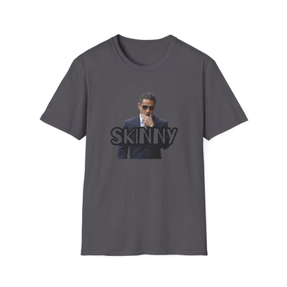 Skinny Statement Unisex T-Shirt