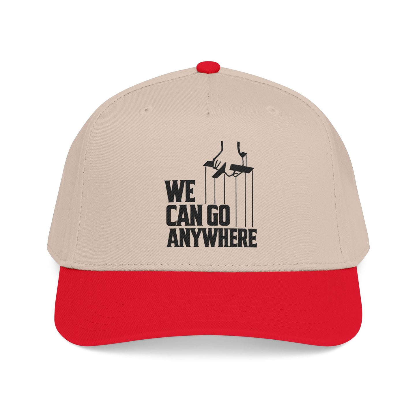 We Can Go Anywhere Baseball Cap