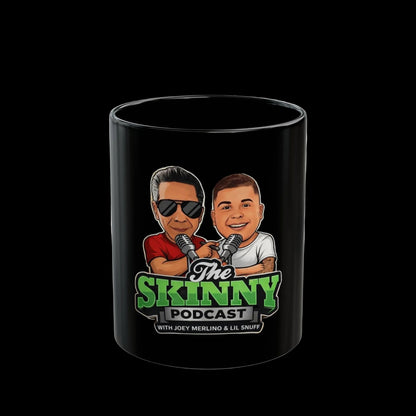 The Skinny Joey Merlino and Lil Snuff Podcast Black Coffee Mug (11oz/15oz) - detail view - Skinny Joey's Cheesesteaks