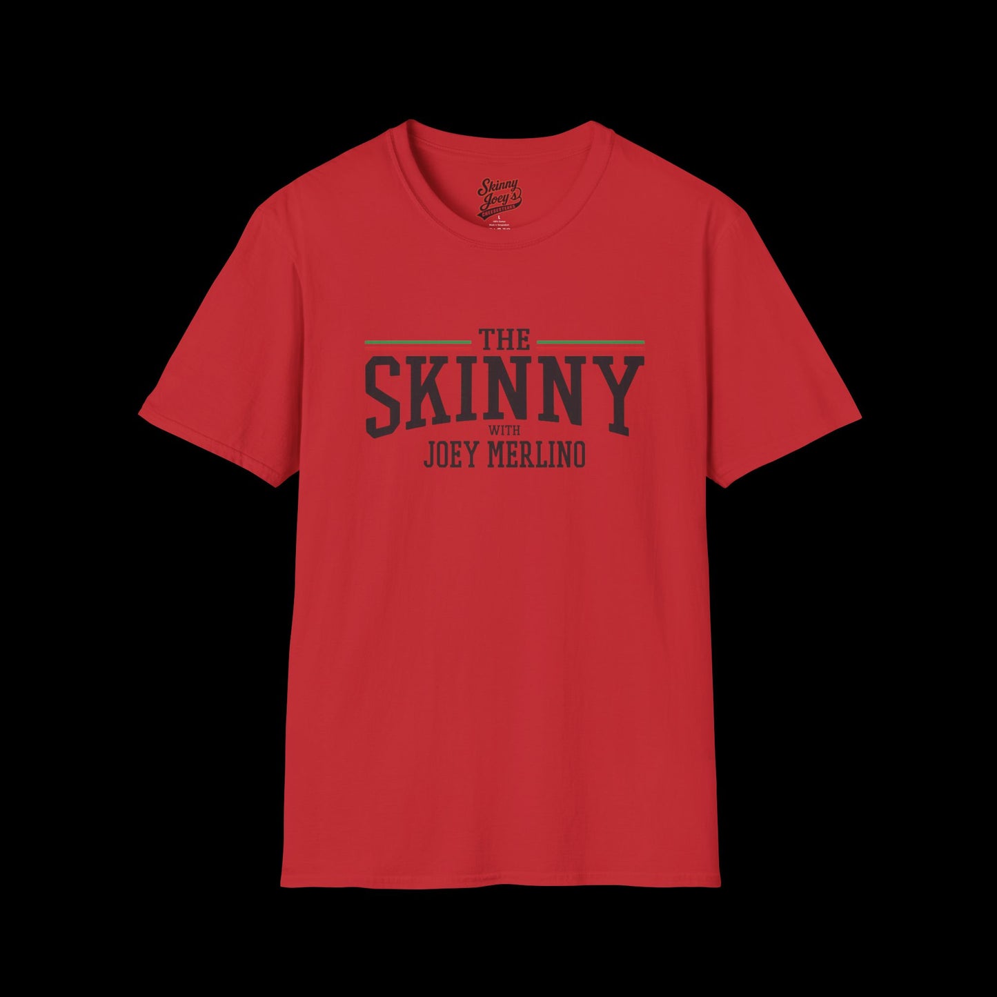 Stylish Unisex T-Shirt | The Skinny with Joey Merlino, Trendy Casual Wear, Gift for Friends, Comfortable Everyday Shirt, Ideal for Events
