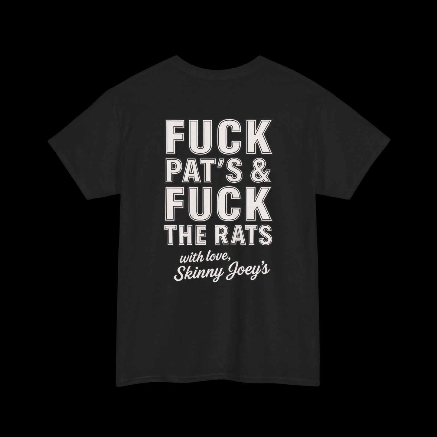 F Ck Pats & F Ck The Rats Unisex T Shirt