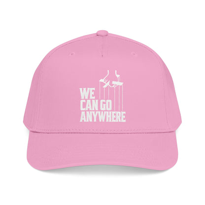 We Can Go Anywhere Hat - Premium Embroidered Adventure Cap