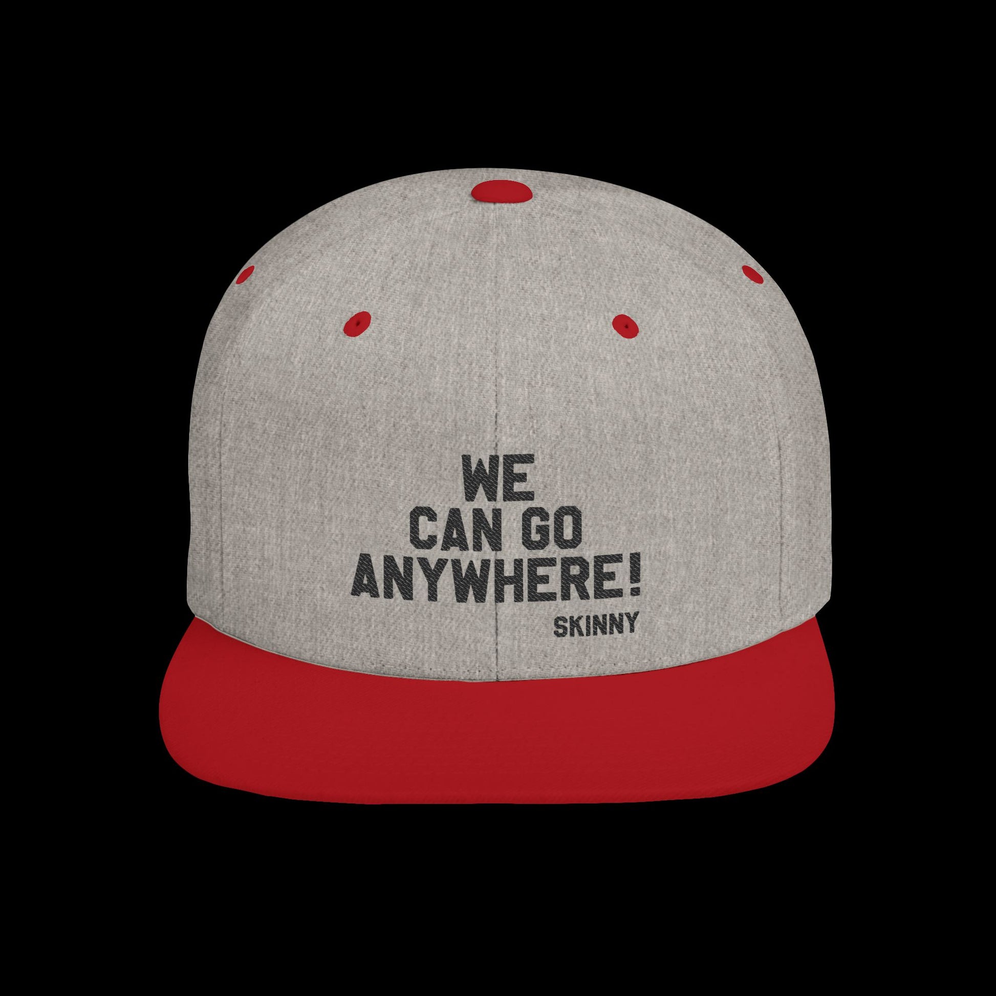 We Can Go Anywhere Snapback - front view - Skinny Joey's Cheesesteaks