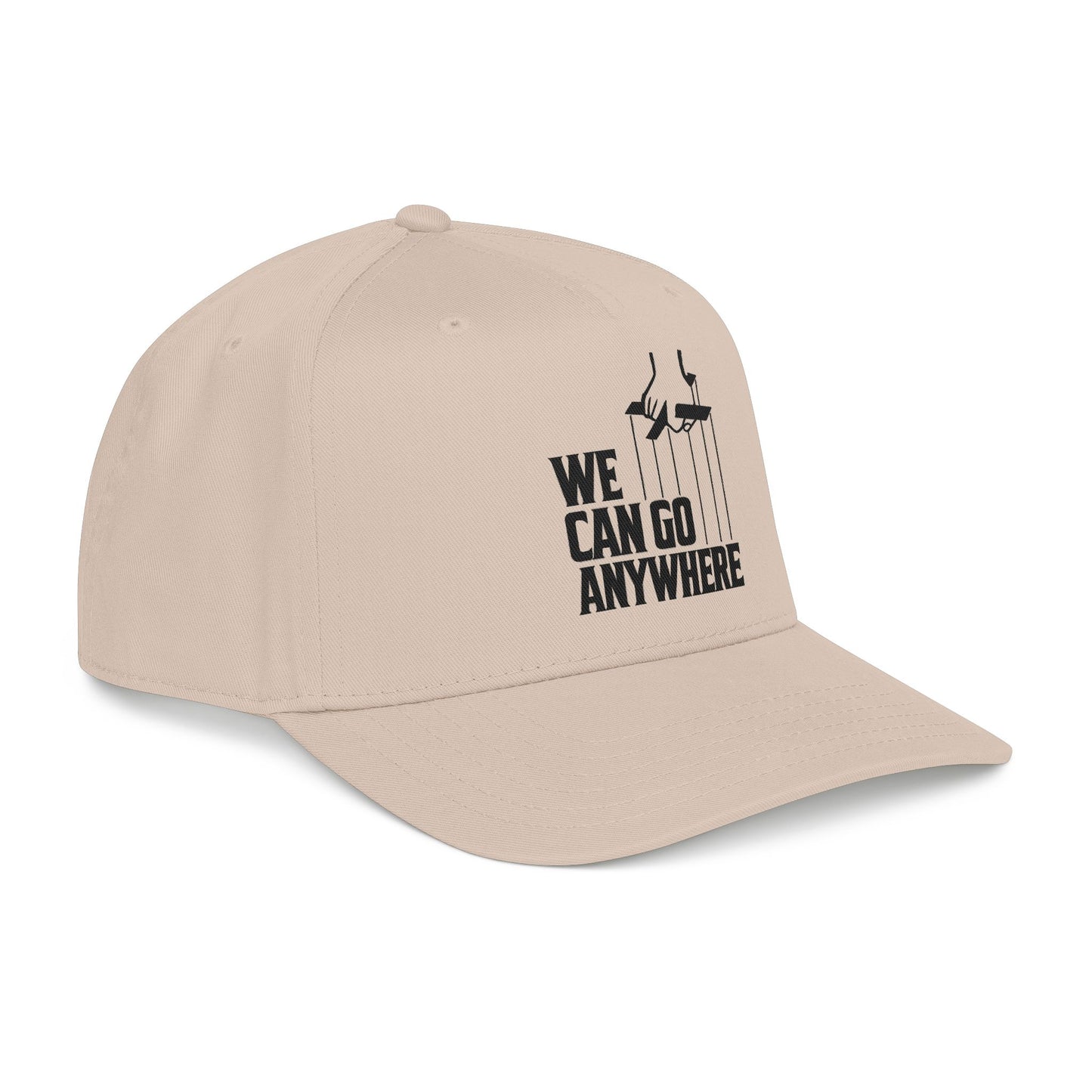 We Can Go Anywhere Baseball Cap