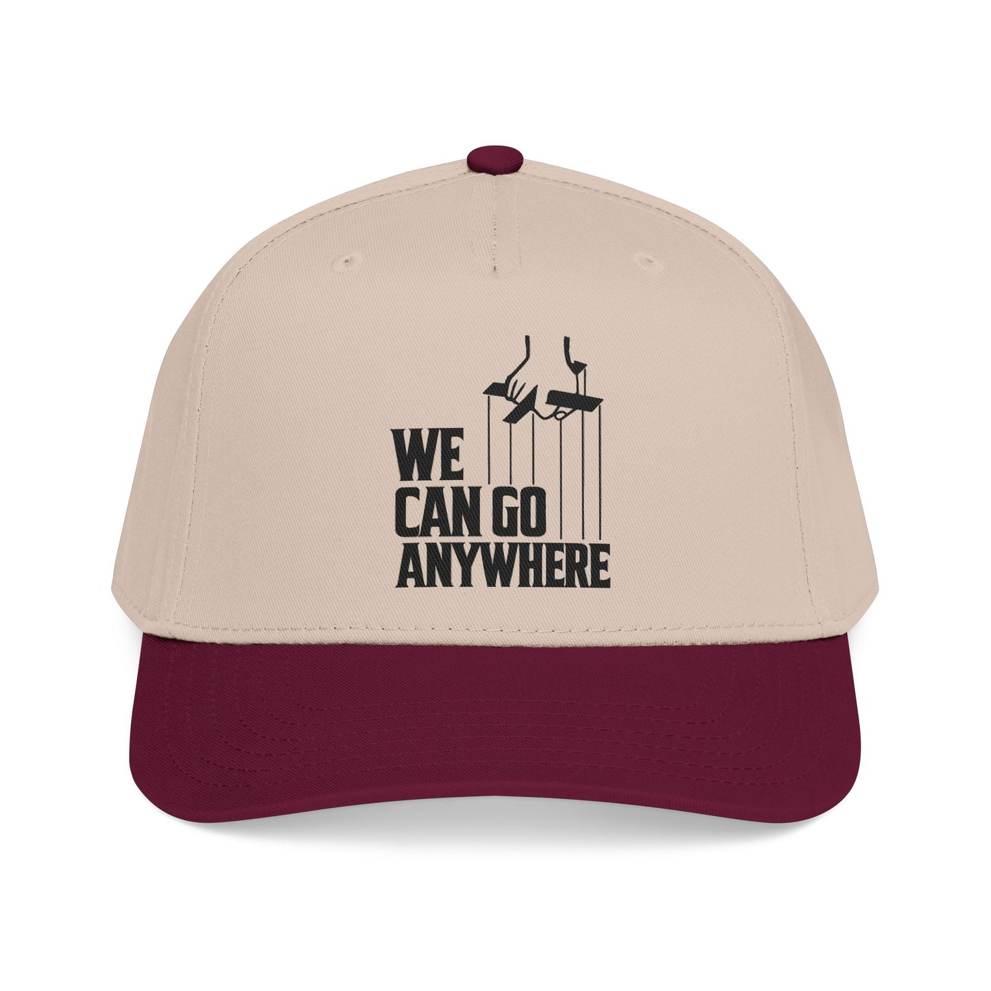 We Can Go Anywhere Baseball Cap