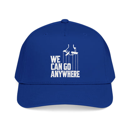 We Can Go Anywhere Hat - Premium Embroidered Adventure Cap