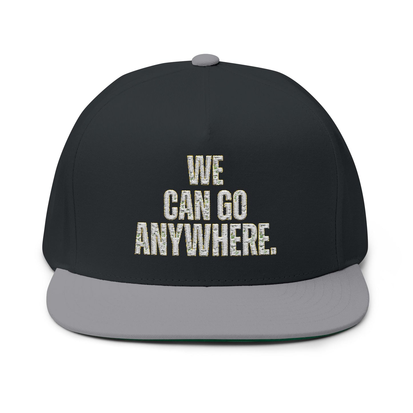 We Can Go Anywhere Embroidered Hat