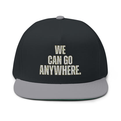 We Can Go Anywhere Embroidered Hat