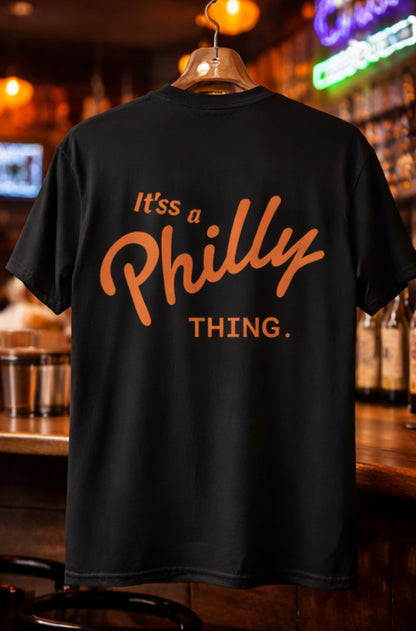 It's a Philly Thing T-Shirt