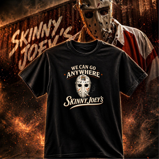 Skinny Joey's "We Can Go Anywhere" Playoff Tee (3XL–5XL)