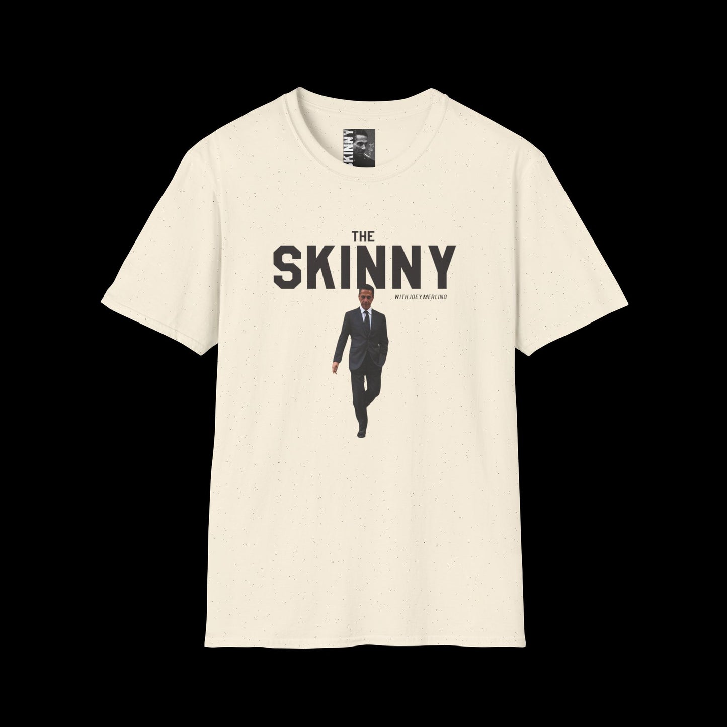 I’m Wit The Skinny Joey Merlino Global T-Shirt