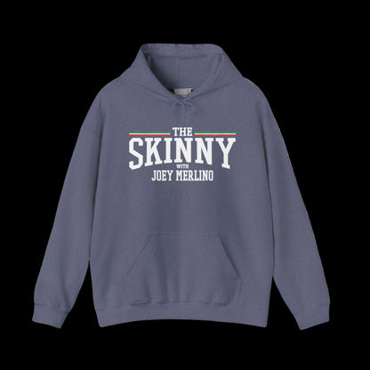 The SKINNY Podcast Hoodie – Heavy Blend Fleece