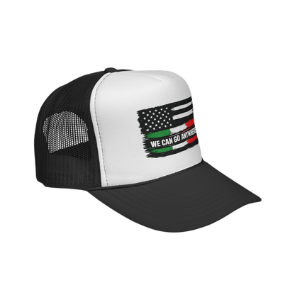 We Can Go Anywhere Trucker Caps
