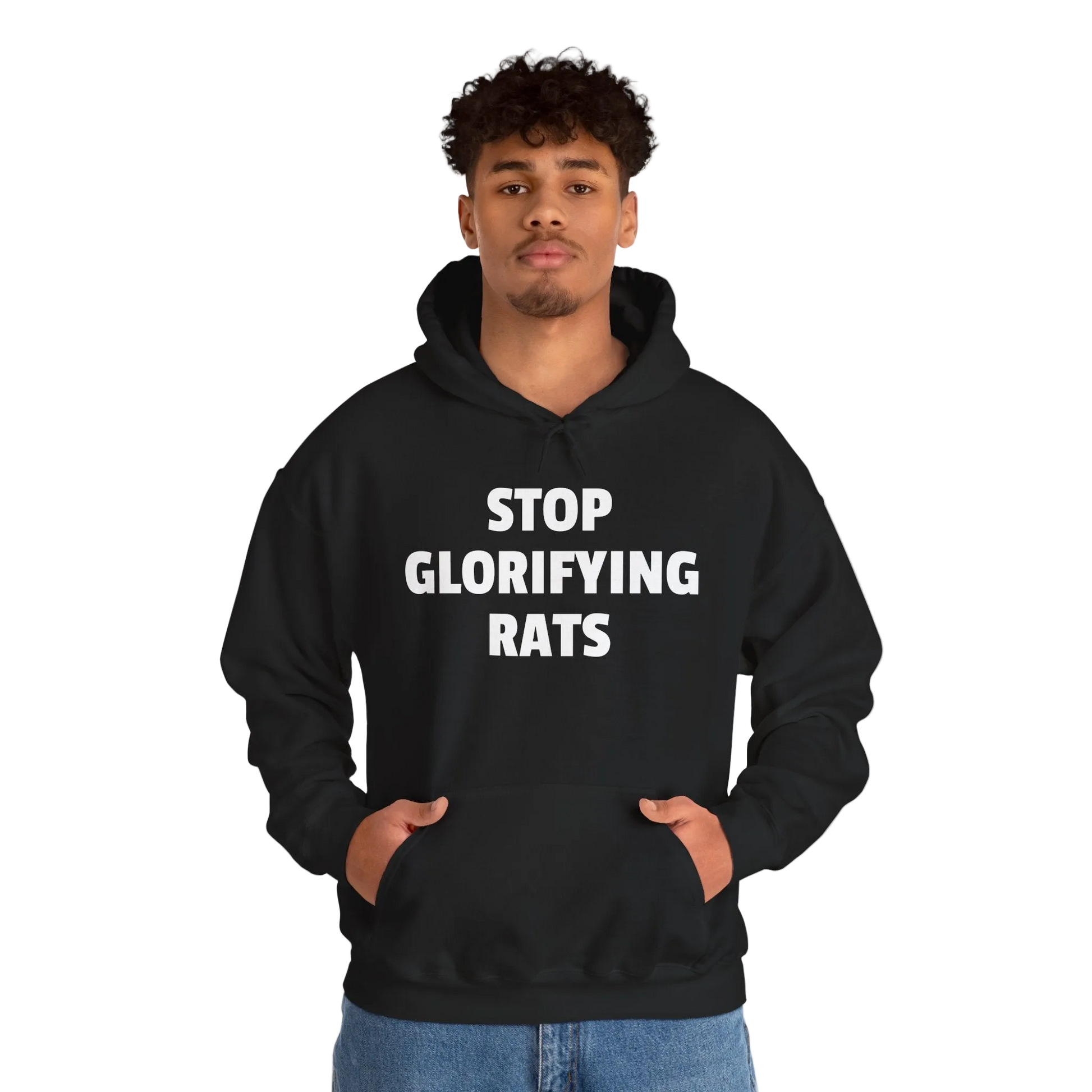 Person wearing a black hoodie with text 'STOP GLORIFYING RATS' on a white background
