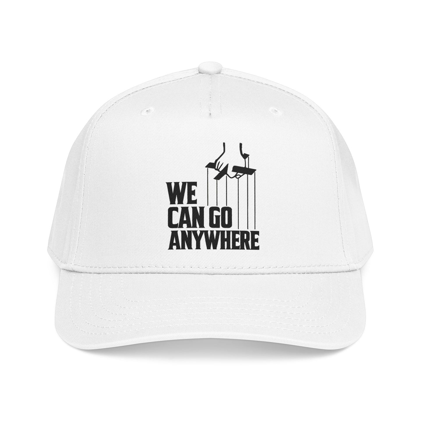 We Can Go Anywhere Baseball Cap