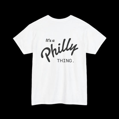 It's a Philly Thing T-Shirt