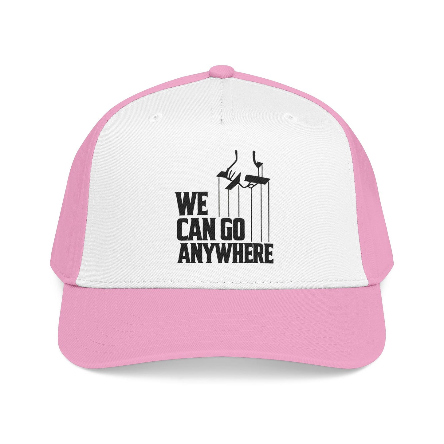 We Can Go Anywhere Baseball Cap