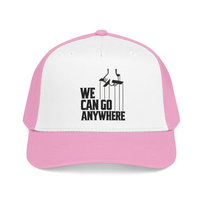 We Can Go Anywhere Baseball Cap