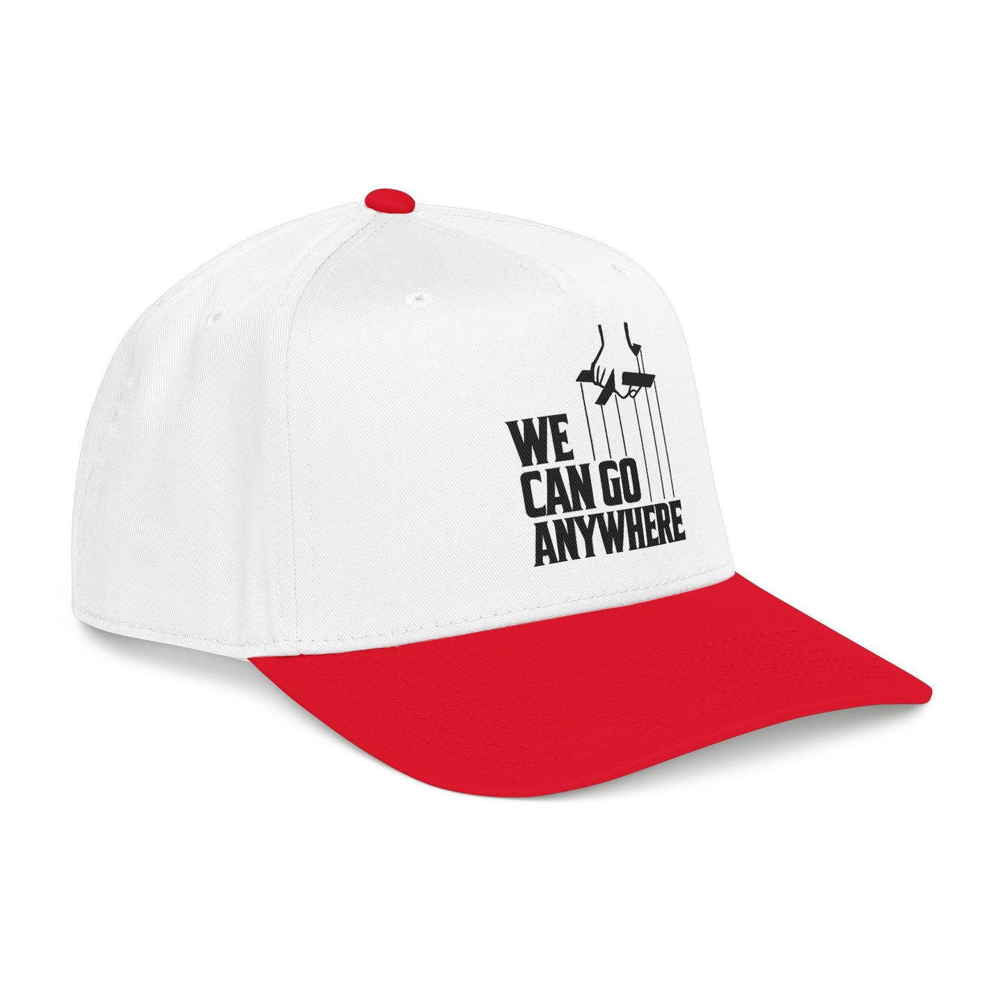 We Can Go Anywhere Baseball Cap